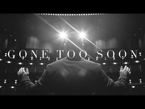 Gone Too Soon (Official Music Video)
