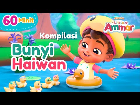 🐮🐔 Kompilasi BUNYI HAIWAN Little Ammar | 60 Minit ⏰✨ | Dari Pengasas Omar & Hana | Durioo+