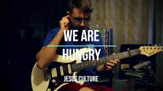 Jesus Culture - We Are Hungry *guitar cover* by Rostyslav Kurowsky