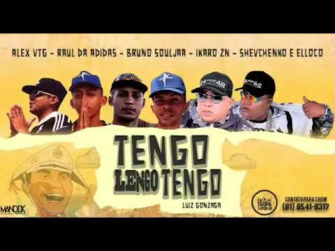 SHEVCHENKO E ELLOCO E ALEX VTG E RAUL DA MÍDIA E BRUNO SOULJAR E IJARO ZN - TENGO LENGO TENGO -