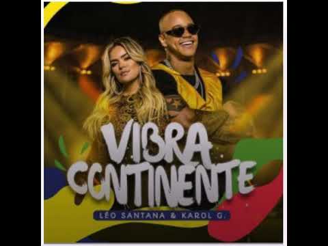 Karol G ft Leo Santana Vibra continente