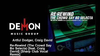 Artful Dodger, Craig David - Re-Rewind (The Crowd Say Bo Selecta) [feat. Craig David]