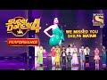 Super Dancers ने किया Shilpa के लिए Special Performance Super Dancer 4 सु�