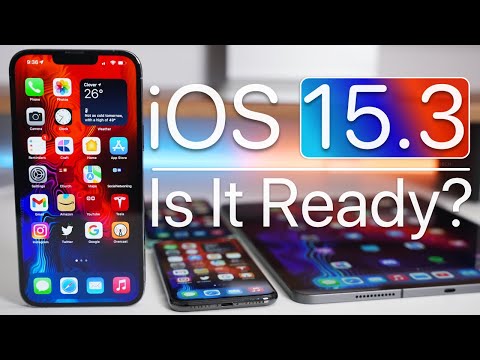 iOS 15.3 - Is It Ready?