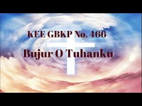 KEE GBKP No. 466 Bujur O Tuhanku
