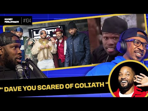 'Dave, you scared of Goliath!?' | EP104 | #50cent #WillSmith #jimjones Expect Foolishness Podcast