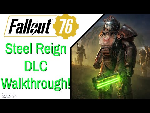 Fallout 76 Steel Reign Walkthrough