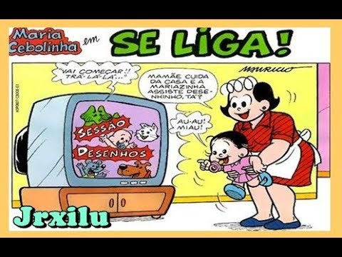 Maria Cebolinha - Se liga - Gibis Quadrinhos Turma da Mônica