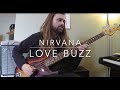 Nirvana - Love Buzz Bass Lesson