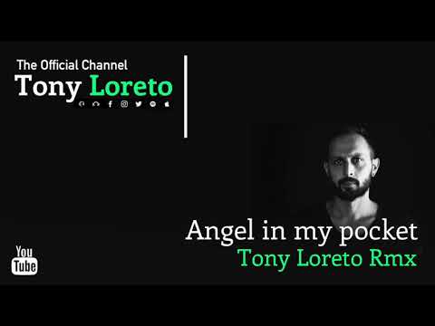 Angel in my pocket - Tony Loreto Rmx
