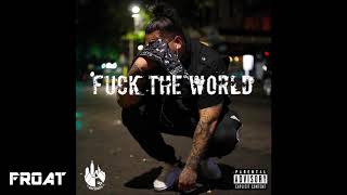 Dirty Sanchez - Fuck The World