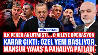 İlk Peker Anlatmıştı...O Aileye Operasyon! Karar Çıktı: Özel Yeni Başlıyor! Yava