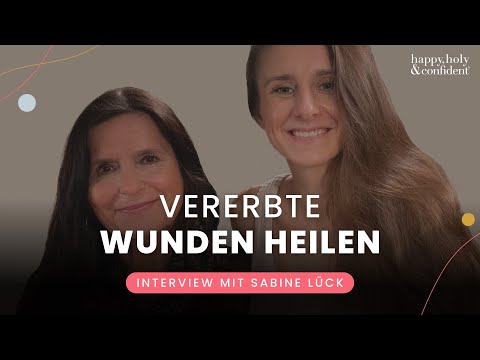 Vererbte Wunden erkennen & heilen – Interview mit Sabine Lück