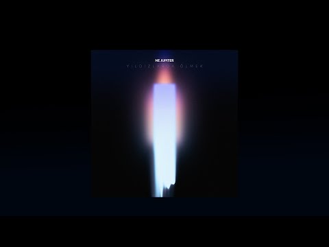 Ne Jupiter - Yıldızlarda Ölmek (Official Audio)