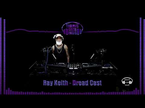 RAY KEITH DREAD CAST - 6th July - THAMES DELTA RADIO