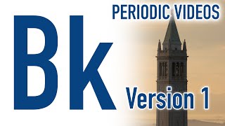 Berkelium - Periodic Table of Videos