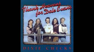 Dixie Chicks - Green River