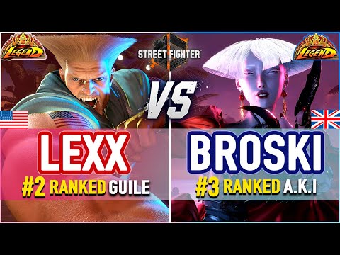 SF6 🔥 Lexx (#2 Ranked Guile) vs Broski (#3 Ranked A.K.I) 🔥 SF6 High Level Gameplay