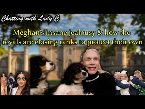 The roots of Meghan's insane jealousy - the royals close ranks to protect their own