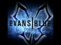 Evans Blue - Over [lyrics]