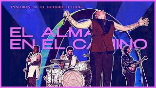 Tan Bionica - El Alma En El Camino (En Vivo en Vélez) Tan Bionica - El Alma En El Camino (En Vivo en Vélez)
