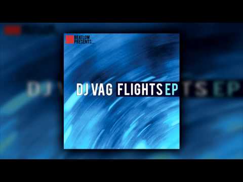 Dj Vag - First (Flights EP)