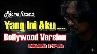 Download lagu SAYANG (Yang ini Aku) - KARAOKE – NADA PRIA || VERSI BOLLYWOOD INDIA mp3 Download lagu SAYANG (Yang ini Aku) - KARAOKE – NADA PRIA || VERSI BOLLYWOOD INDIA mp3