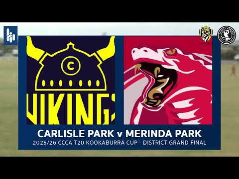 2025/26 CCCA Kookaburra Cup District Grand Final - Carlisle Park vs Merinda Park - Highlights