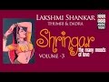 Shringar - Lakshmi Shankar | Volume 3 | Audio Jukebox | Thumri | Vocal | Music Today