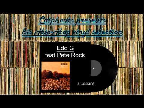Edo G feat Pete Rock - situations (2001)