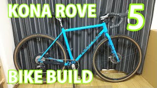 グラベルロードバイク組みます part5【KONA ROVE】