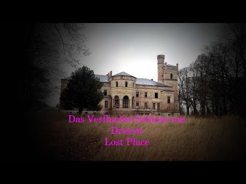 Das verfluchte Schloß von Dresow - Lost Place