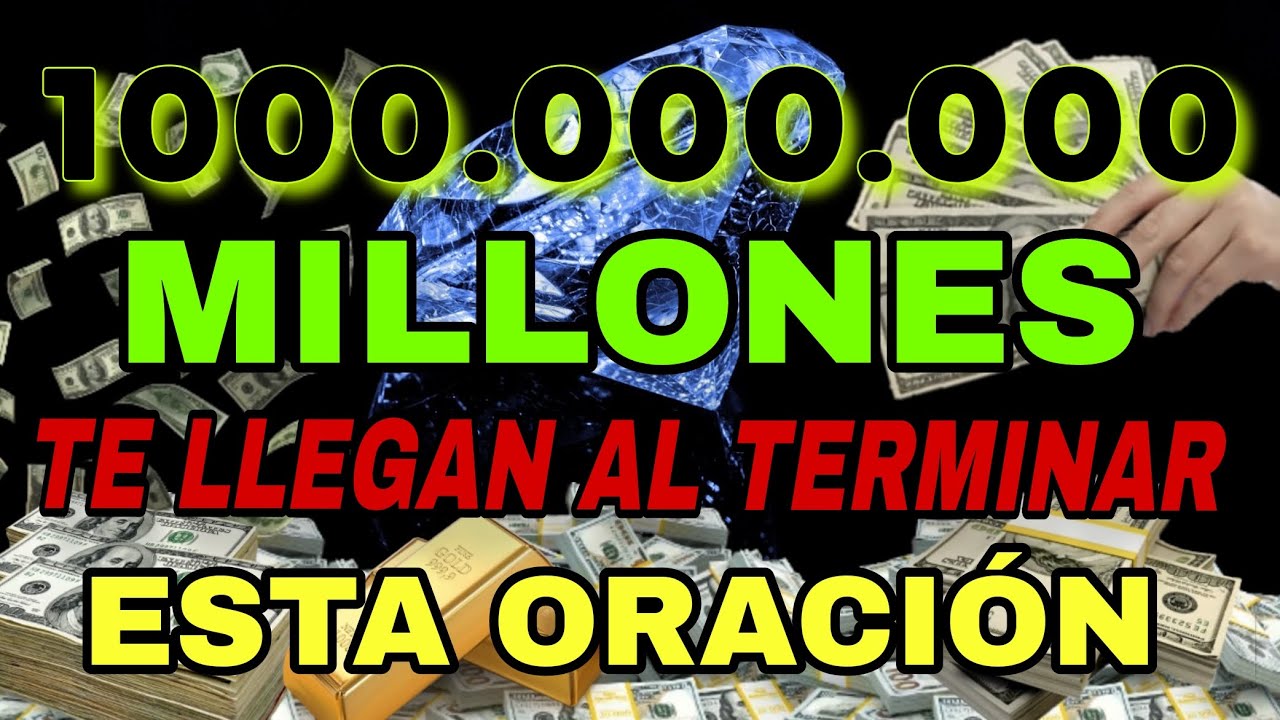 1000.000.000 MILLONES TE LLEGAN AL TERMINAR ESTA PODEROSA ORACIÓN| ¡El dinero fluirá 💲💲
