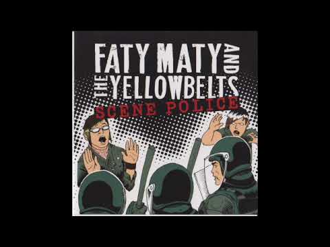 Faty Maty And The Yellowbelts – Scene Police CD 2006 [Canada Skatepunk / Melodic Punk] Full Album
