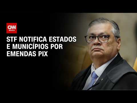 STF inicia notificações por pendências em “emendas Pix” para eventos | CNN NOVO DIA