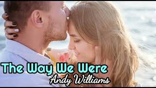 The Way We Were - Andy Williams lyrics