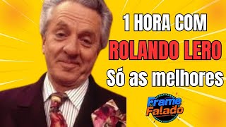 📺 Rolando Lero: As Melhores Tiradas da Escolinha! 1 HORA de Humor Clássico Brasileiro 😂 #humor