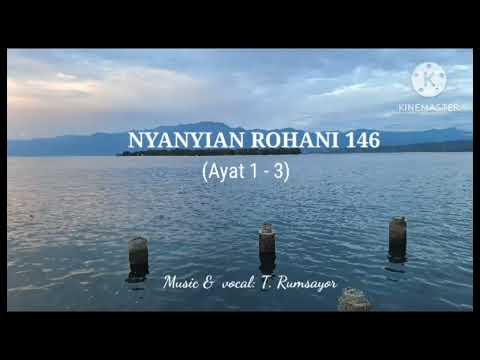 NYANYIAN ROHANI 146, Musik & Vocal: T. Rumsayor