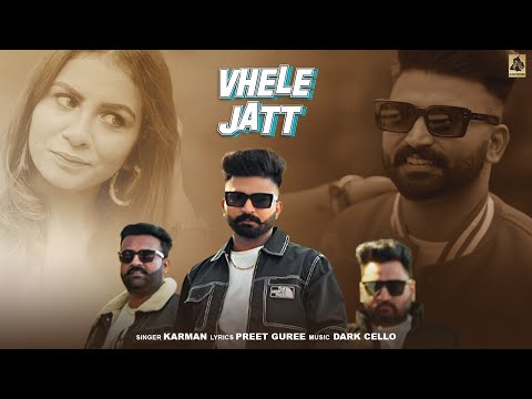 Vhele jatt (Official Video) Karman  |Darkcello| New Punjabi Songs 2024|