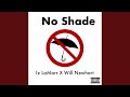 No Shade