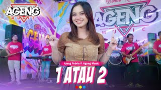 Download lagu 1 ATAU 2 - Ajeng Febria ft Ageng Music ( Live Music) mp3