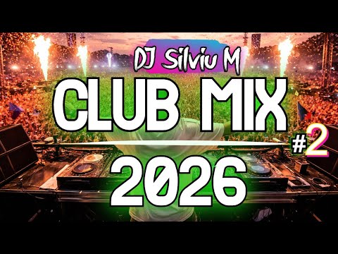 Music Mix 2026 #2 Party Club Dance 2026 | Best Remixes Of Popular Songs 2025 MEGAMIX (DJ Silviu M)