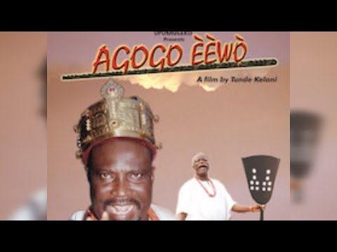 Agogo Eewo Full movie - Classic Yoruba movie By Tunde Kelani