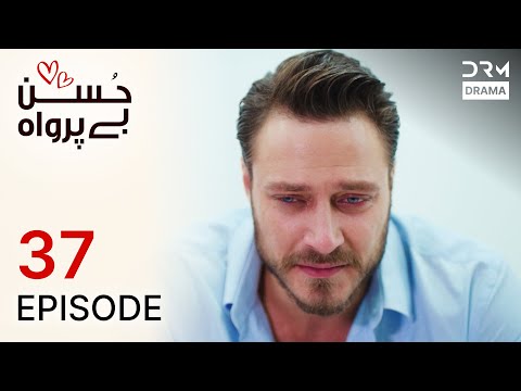 Turkish Drama in Urdu | Husn Beparwah | Episode 37 | The Beauty Inside | UF1O