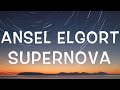 Ansel Elgort Supernova Lyrics