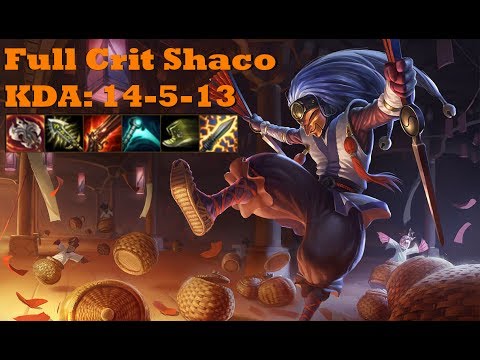 LoL 100% Crit Shaco 14-5-13 (recorded) | S Rank