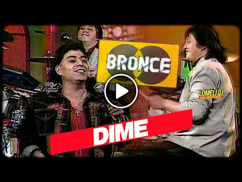 1991 - LOS BRONCE - Dime - Integrantes Originales - En vivo -