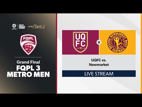 FQPL 3 Metro Grand Final - UQFC vs. Newmarket
