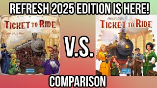 Ticket to Ride Refresh Edition (2025) comparison - What's Ne
