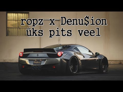 ropz x Denu$ion - üks pits veel (Bass Boosted)